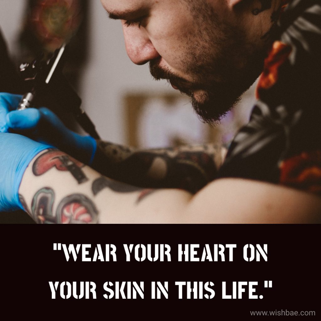 Tattoo quotes About life