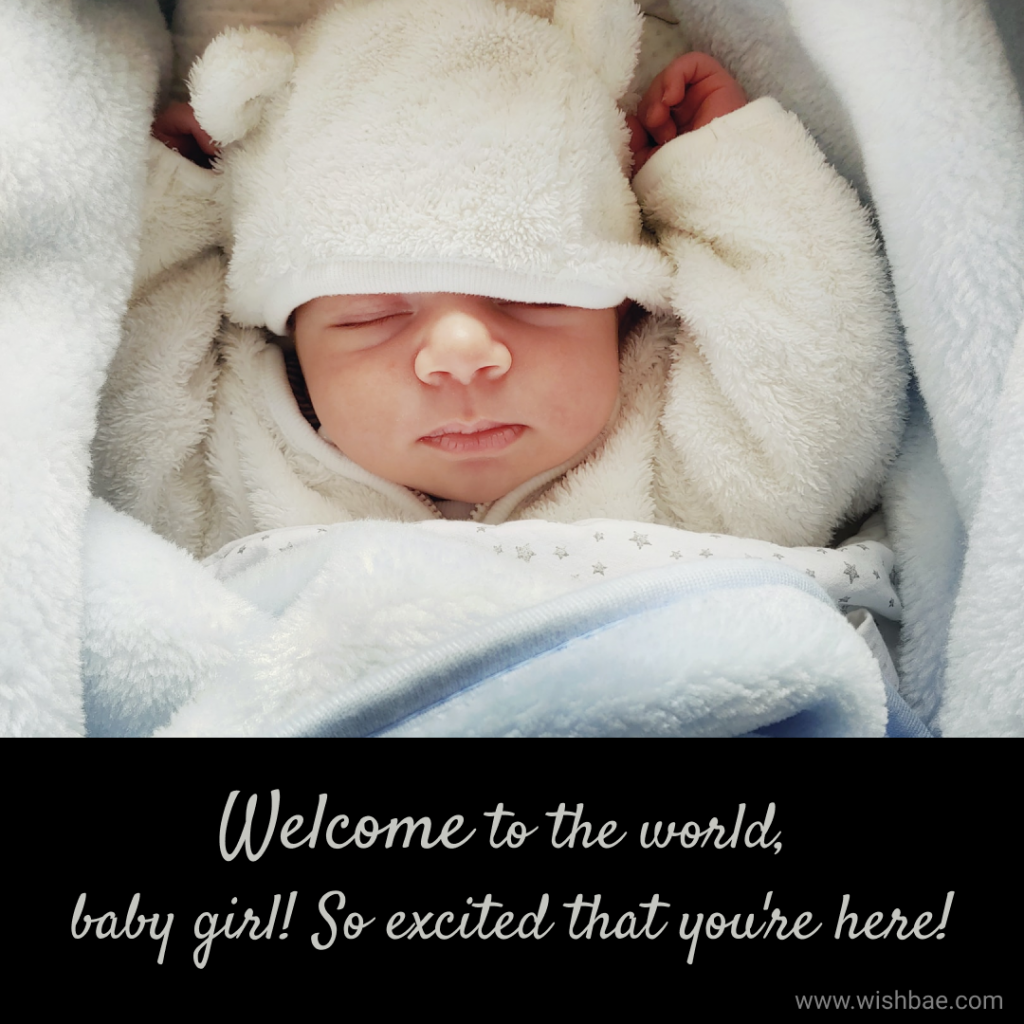Welcome quotes for new born baby girl