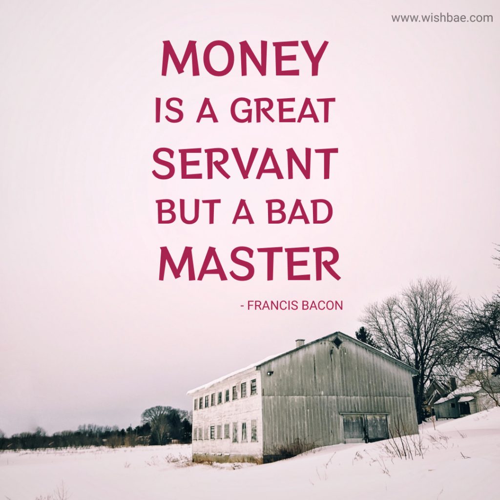 Francis Bacon quotes on money