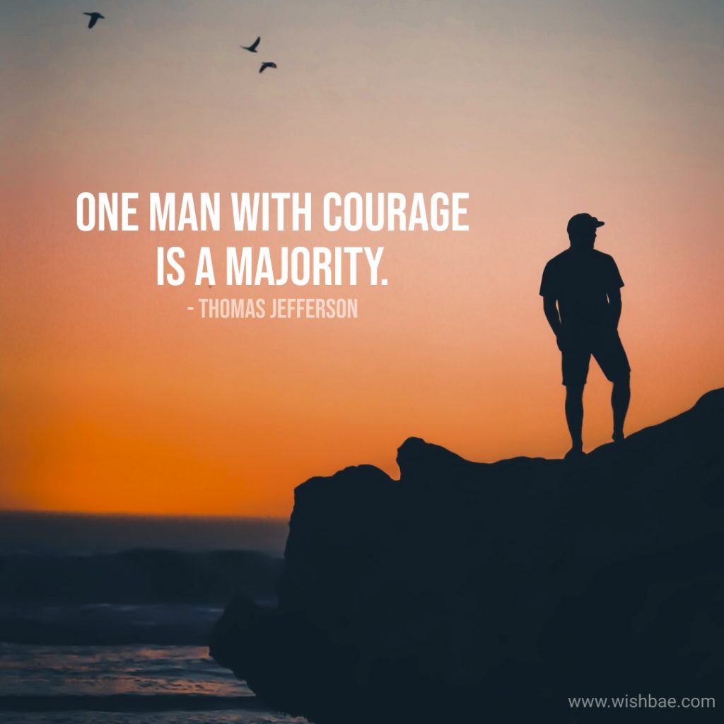Short courage quotes