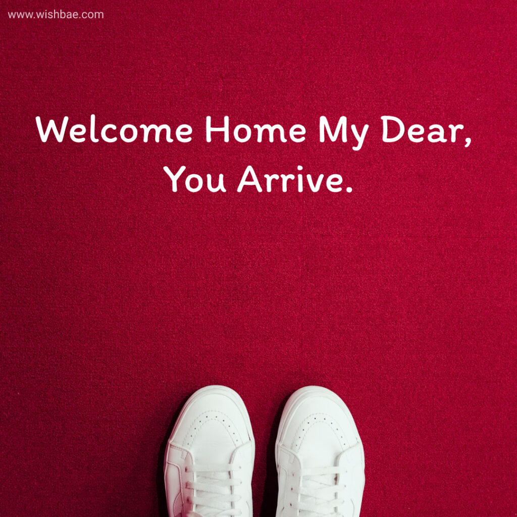 there's no place like home welcome back quotes