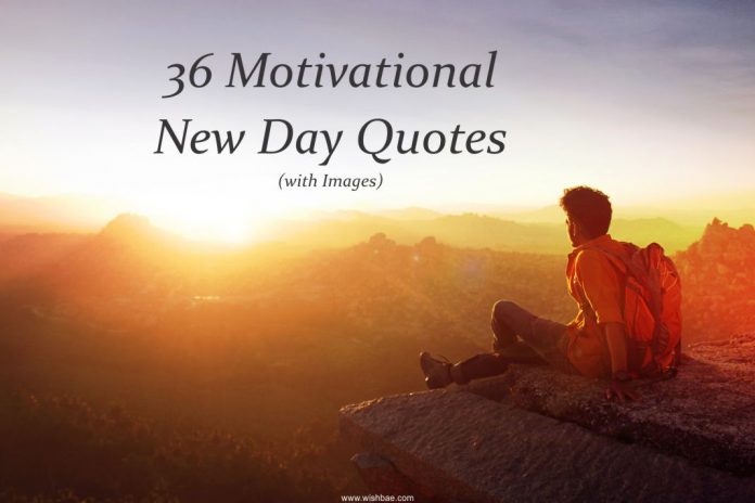 motivational new day quotes