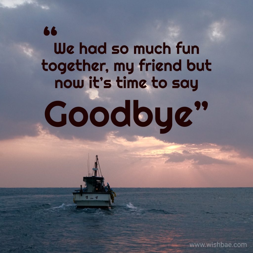 Farewell quotes for friends