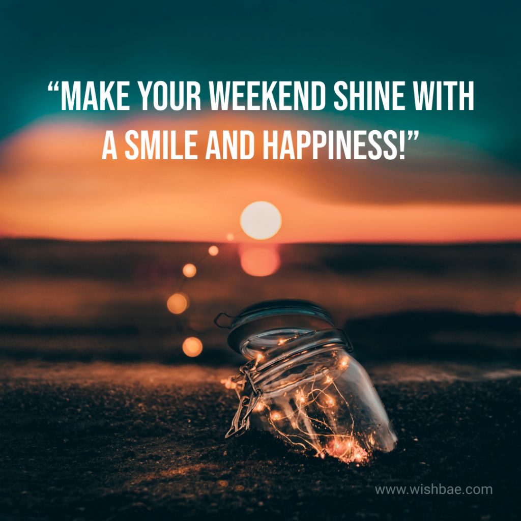 Weekend Quotes for Instagram