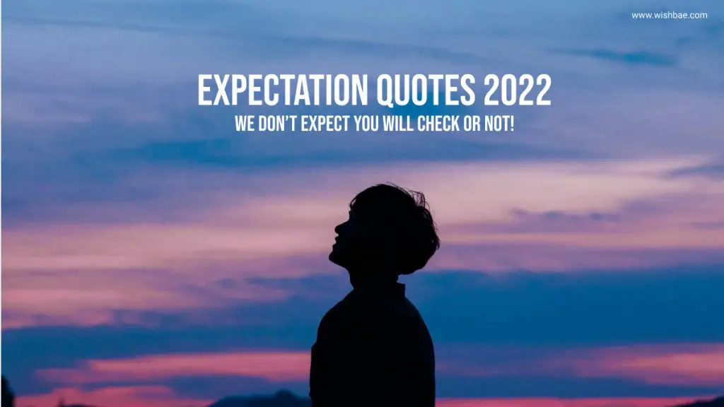 expectation quotes