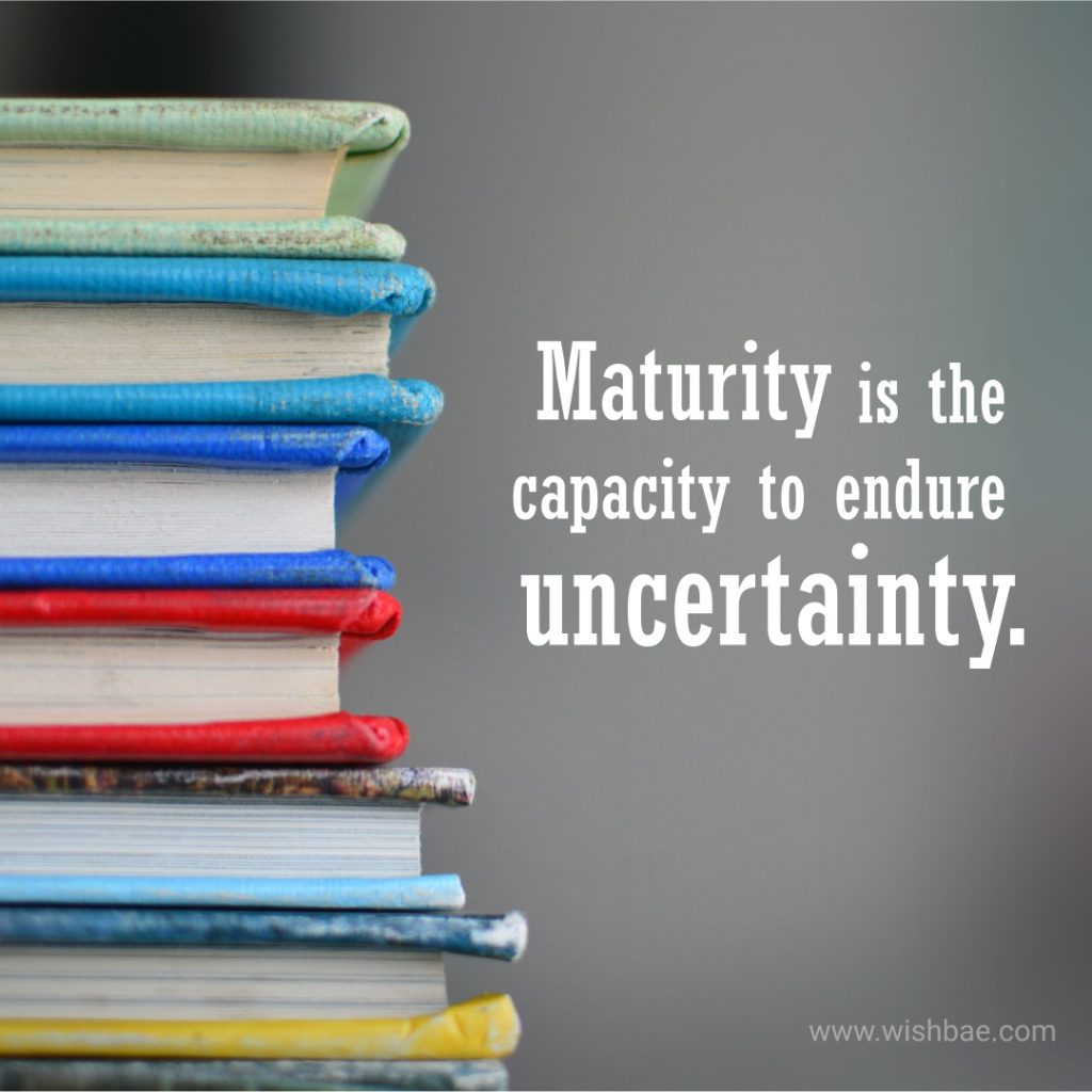 maturity quote