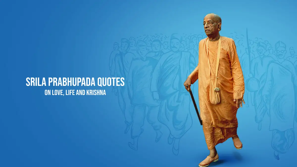 Srila Prabhupada Quotes