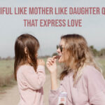like mother like daughter quotes