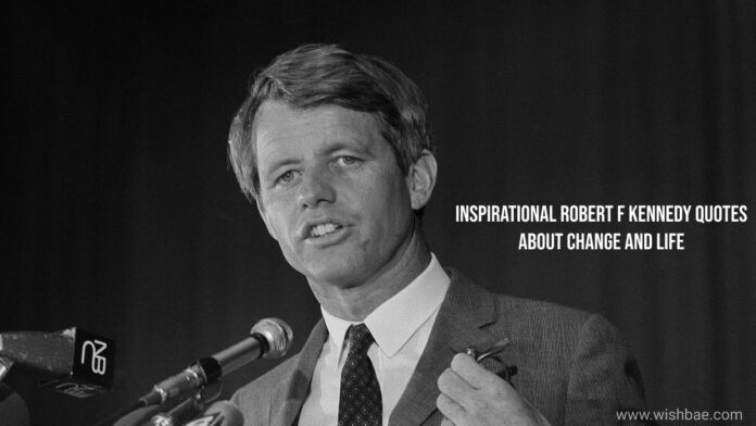 robert f kennedy quotes