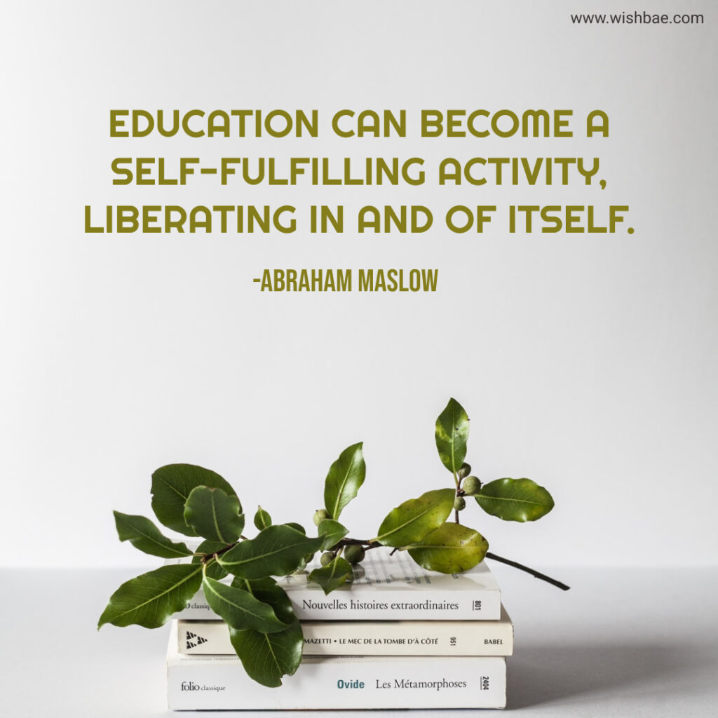 abraham maslow quotes on education