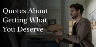 Quotes About Getting What You Deserve