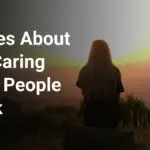 Quotes About Not Caring What People Think