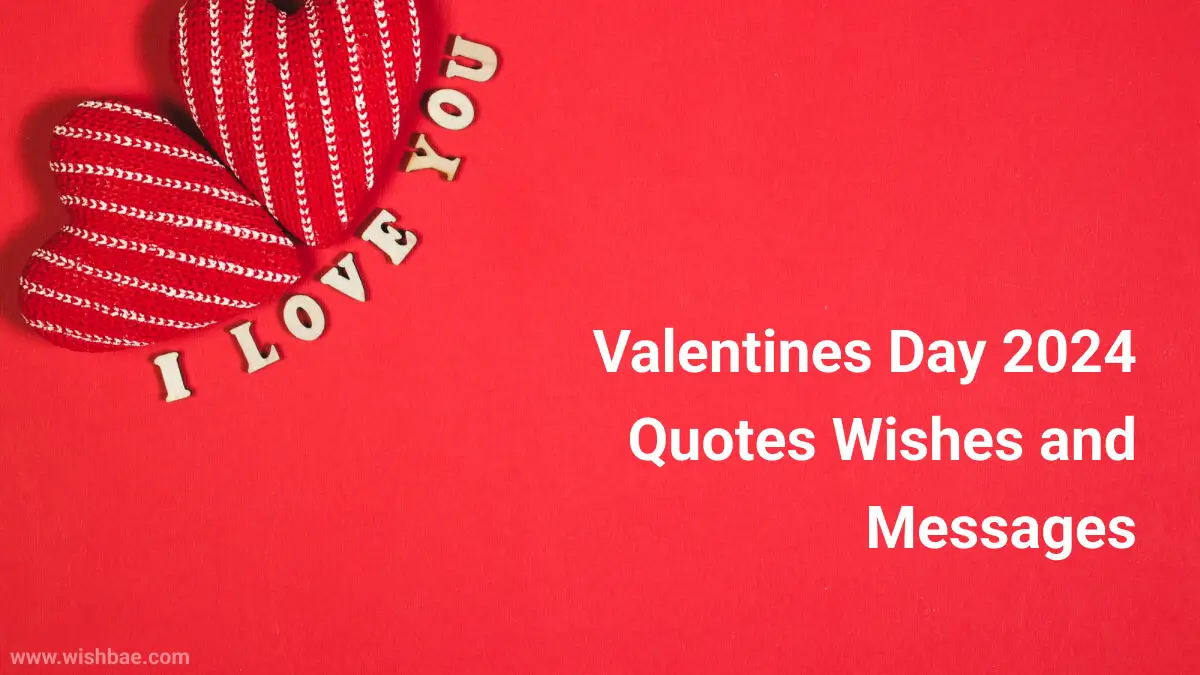 Valentines Day 2024 Quotes Wishes and Messages
