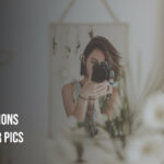 Insta Captions For Mirror Pics