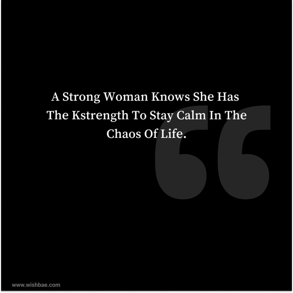 Short quotes about being a strong woman and moving on