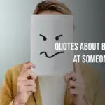 quotes about being angry at someone you love